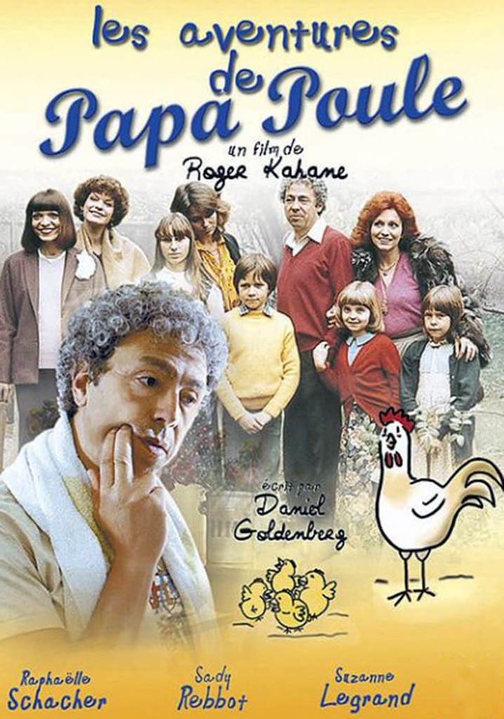 Saison 1 Les aventures de Papa Poule streaming où regarder les épisodes